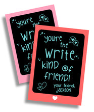Load image into Gallery viewer, "Write" Kind of Friend Valentine Card
