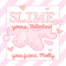 Load image into Gallery viewer, SLIME Valentine Card