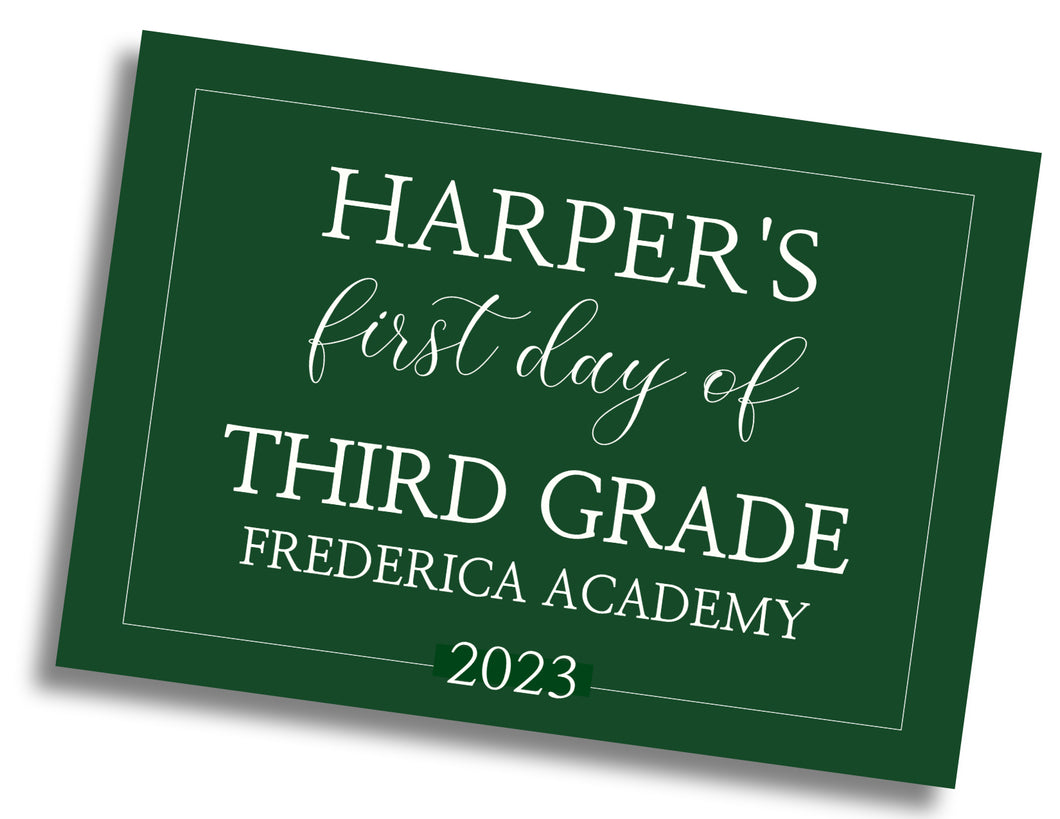 Classic First/Last Day of School Sign - Green - DIGITAL FILE