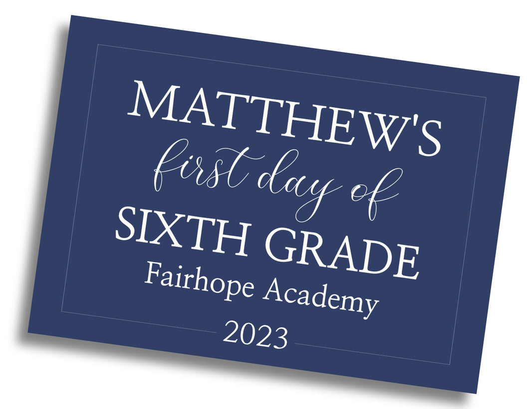 Classic First/Last Day of School Sign - Navy - DIGITAL FILE