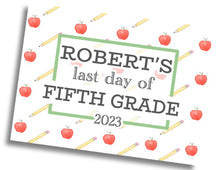 Load image into Gallery viewer, First/Last Day of School Sign: Apple/Pencil w/ Straight Border - PRINTED Sign
