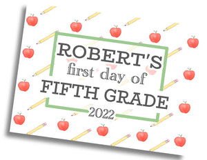 First/Last Day of School Sign: Apple/Pencil w/ Straight Border - PRINTED Sign