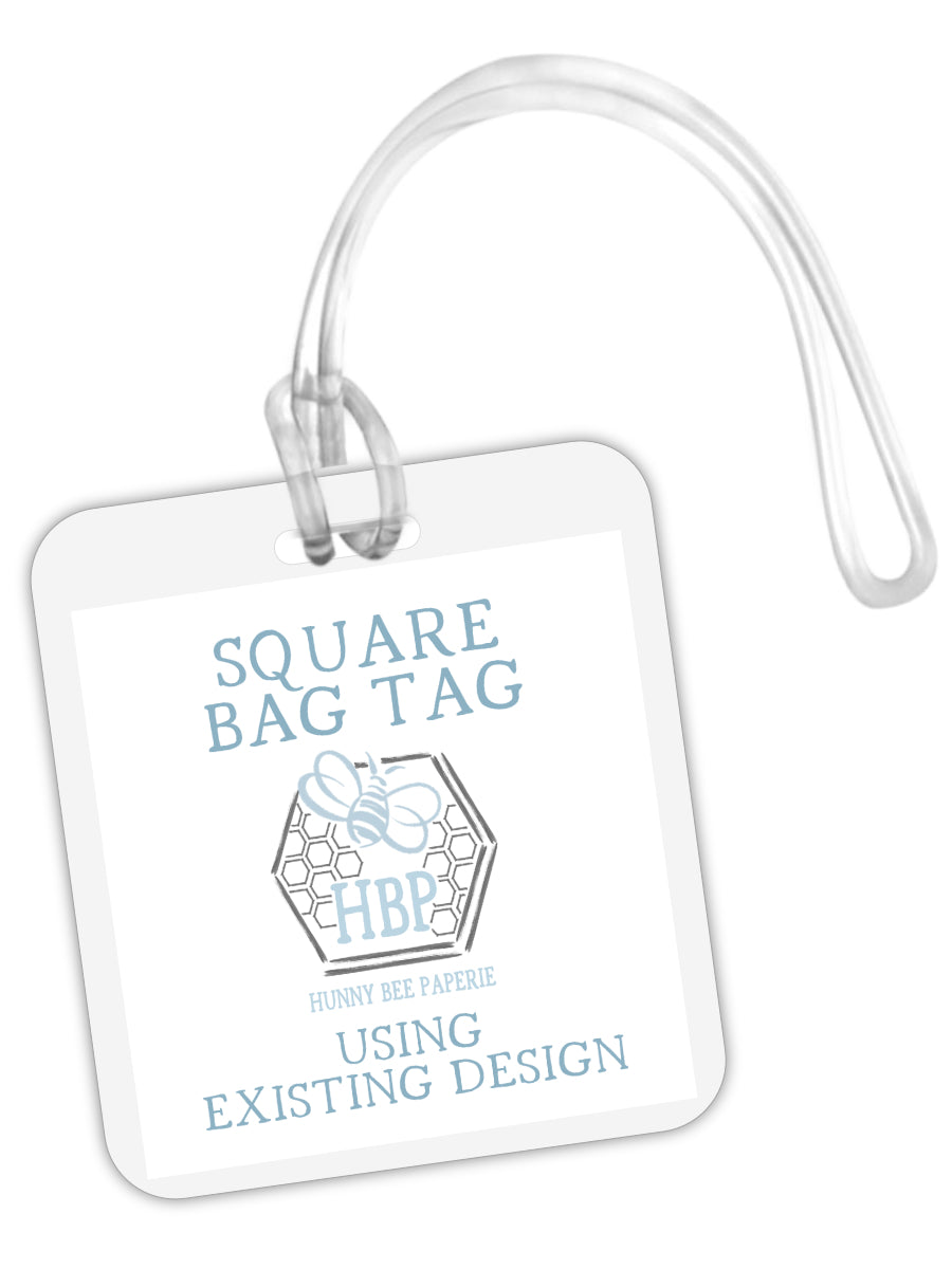 CUSTOM Square Bag Tag *using existing design