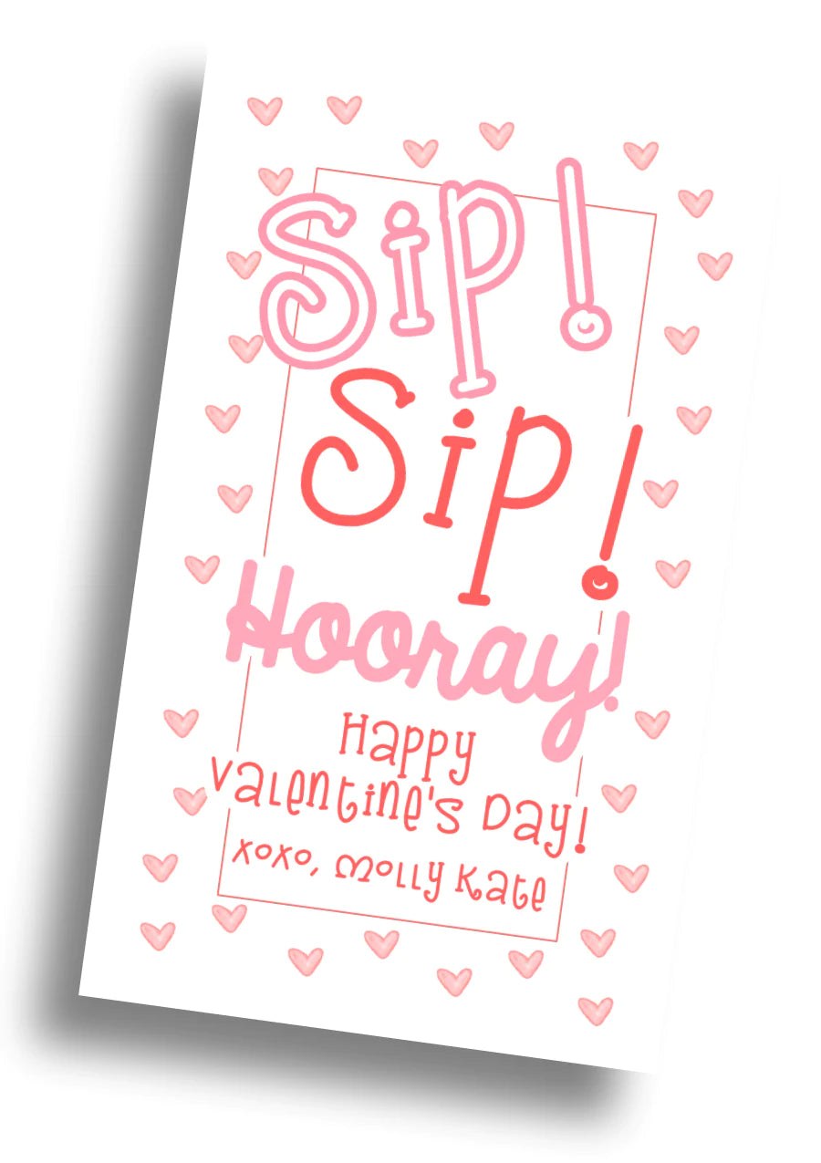 Sip Sip Hooray Valentine Card - PRINTABLE